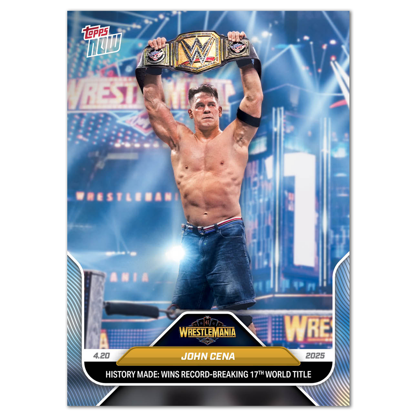 John Cena - 2025 WWE Topps NOW® - Card 46 - LOOK FOR RELICS AND AUTO-RELIC